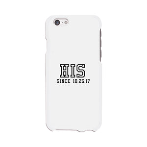 His Since Custom-Right White Phone Case