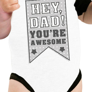 Dad You're Awesome Dad Baby Tee Unique Baby Gifts For Fathers Day - 365INLOVE