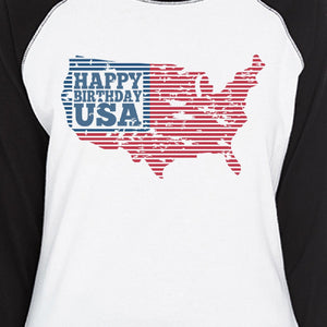 Happy Birthday USA Womens Black Baseball Raglan Tshirt 3/4 Sleeve - 365INLOVE