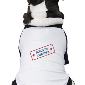 Born In The USA Pet Raglan Shirt Small Dog Gifts For 4th Of July - 365INLOVE