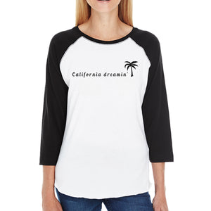 California Dreaming Womens 3/4 Sleeve Raglan Tee Cute Summer Top - 365INLOVE