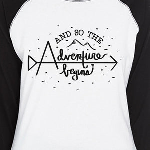 And So The Adventure Begins Womens Black And White Baseball Shirt