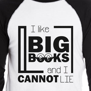 I Like Big Books Cannot Lie Mens Black And White Baseball Shirt