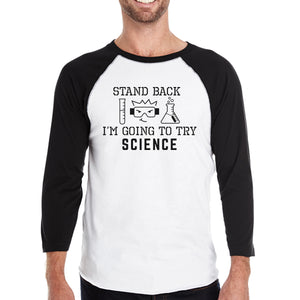 Stand Back Try Science Mens Black And White Baseball Shirt