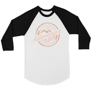 Adventure Or Nothing Mens Baseball Shirt