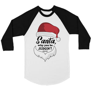 Santa Be Judging Womens Baseball Tee