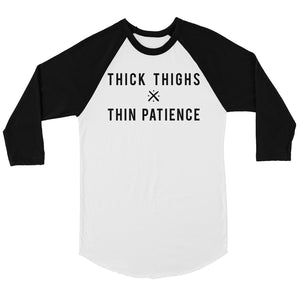 365 Printing Thick Thighs Thin Patience Womens Baseball Tee Gift For Workout Gym