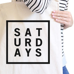 Saturdays Natural Canvas Bag Trendy Typography Tote Bag Gift Ideas - 365INLOVE