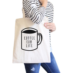 Coffee For Life Natural Canvas Bag Cute Graphic For Coffee Lover - 365INLOVE