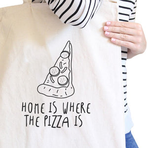 Home Is Where Pizza Natural Canvas Bag Cute Graphic Printed Eco Bag - 365INLOVE