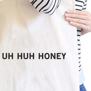 Uh Huh Honey Natural Canvas Bag Funny Typography Gifts For Couples - 365INLOVE