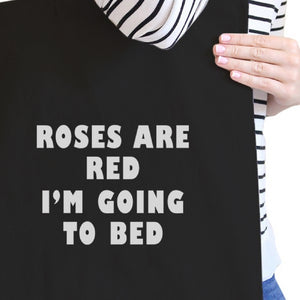 Roses Are Red Going To Bed Black Canvas Bag Gifts For Sleep Lovers - 365INLOVE