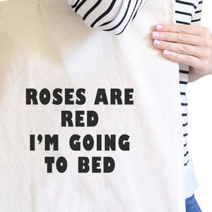 Roses Are Red Going To Bed Natural Canvas Bag Gift For Sleep Lovers - 365INLOVE