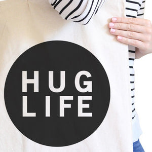 Hug Life Natural Tote Bag Simple Trendy Design PocketSize Graphic - 365INLOVE