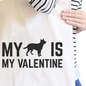 Dog My Valentine Natural Canvas Bag Valentine's Day For Dog Lovers - 365INLOVE