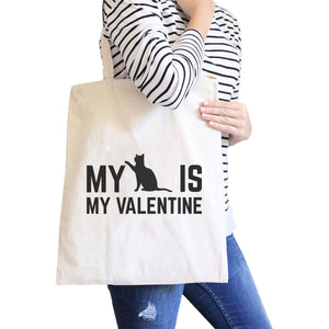 My Cat Is My Valentine Natural Canvas Bag  Gift Ideas For Cat Lover - 365INLOVE