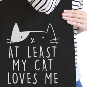 At Least My Cat Loves Me Black Eco Bag Cute Cat Design Cat Lovers - 365INLOVE