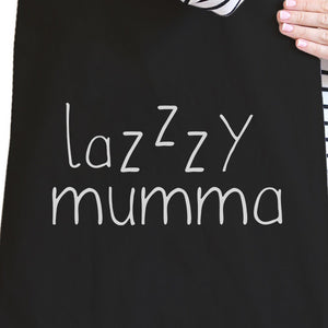 Lazzzy Mumma Black Canvas Eco Bag Funny Gift Ideas For Lazy Moms - 365INLOVE