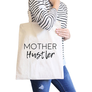 Mother Hustler Natural Cute Canvas Bag Great Mothers Day Gift Ideas - 365INLOVE