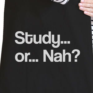 Study Or Nah Black Canvas Bags
