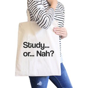 Study Or Nah Natural Canvas Bags