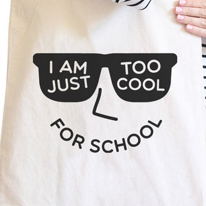 Too Cool For School Natural Canvas Bags