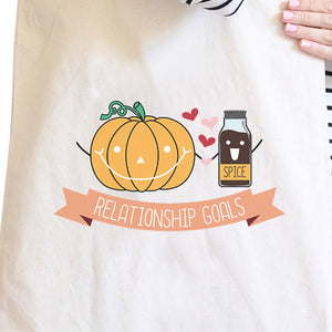 Pumpkin Spice Relationship Goals Natural Canvas Bags