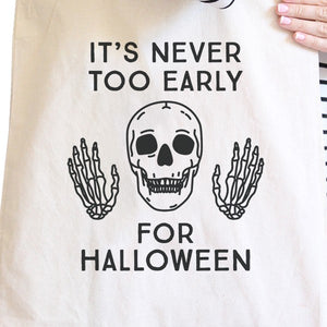 It's Never Too Early For Halloween Natural Canvas Bags