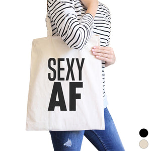 Sexy AF Canvas Shoulder Bag Funny Graphic Gym Tote Gift For Her