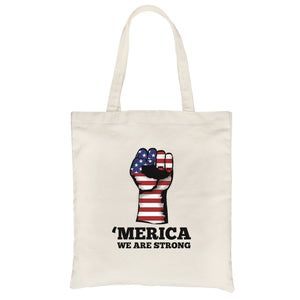 Merica We Strong Heavy Cotton Canvas Tote Bag Cute 4th of July Gift