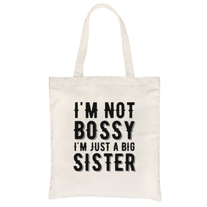 Not Bossy Big Sister Canvas Shoulder Bag Funny Sister Gift