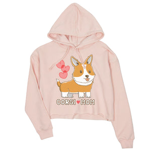 Corgi Mom Womens Crop Hoodie Cute Anniversary Gift For Corgi Moms