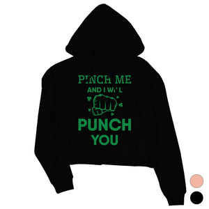 Pinch Me Punch You Womens Cute St Patricks Day Crop Hoodie Pullover