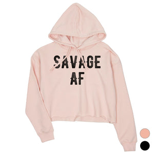 365 Printing Savage AF Womens Crop Hoodie Winter Pullover Funny Sister Gift Idea