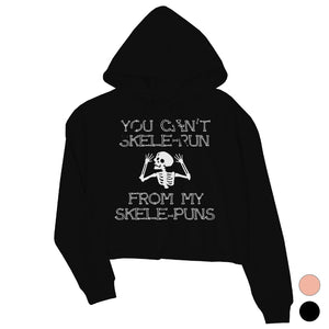 You Can't Skelerun From My Skelepuns Halloween Womens Crop Hoodie