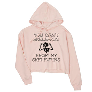 You Can't Skelerun From My Skelepuns Halloween Womens Crop Hoodie