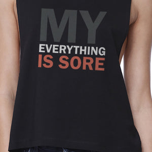 My Everything Is Sore Black Work Out Crop Top Gift For Fitness Mate - 365INLOVE