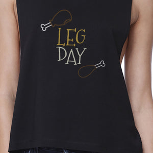 Leg Day Black Work Out Crop Top Funny Gifts For Gym Girls - 365INLOVE