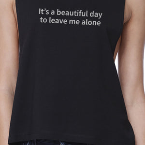 Its Better Day To Leave Me Alone Black Work Out Crop Top - 365INLOVE