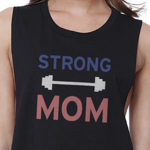 Strong Mom Crop Top Work Out Sleeveless Tank Top Gift For Mom - 365INLOVE