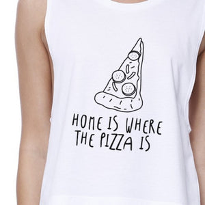 Home Where Pizza Womens White Sleeveless Crop Top For Pizza Lover - 365INLOVE