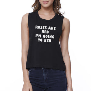 Roses Are Red Womens Black Crop Top Humorous Quote For Sleep Lovers - 365INLOVE