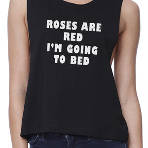 Roses Are Red Womens Black Crop Top Humorous Quote For Sleep Lovers - 365INLOVE