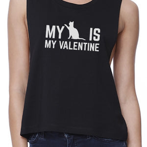 My Cat My Valentine Women's Black Crop Tee Gift Idea For Cat Lovers - 365INLOVE