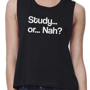 Study Or Nah Womens Black Crop Top