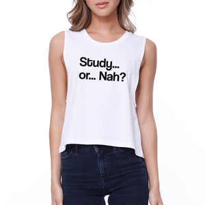 Study Or Nah Womens White Crop Top