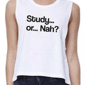 Study Or Nah Womens White Crop Top