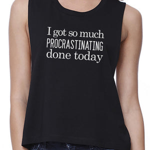 Procrastinating Done Today Womens Black Crop Top