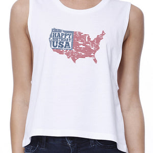 Happy Birthday USA Womens White Crop Top Cute 4th Of July Outfit - 365INLOVE