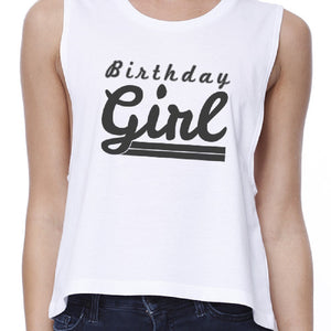 Birthday Girl Womens White Crop Top